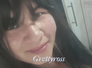 Grettyross