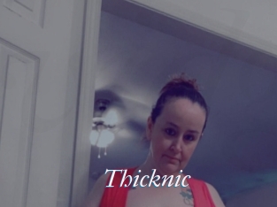 Thicknic